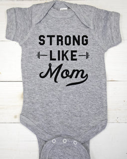 Strong Like Mom Baby Bodysuit